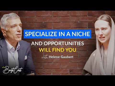 Specialize In A Niche, And Opportunities Will Find You (with Helene Gaubert and Rabea Ataya)